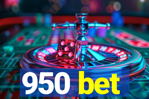 950 bet